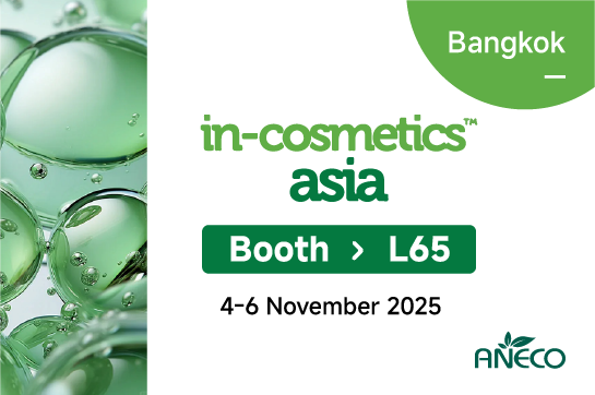 Discover ANECO’s Latest Beauty Innovations at in-cosmetics Asia 2025