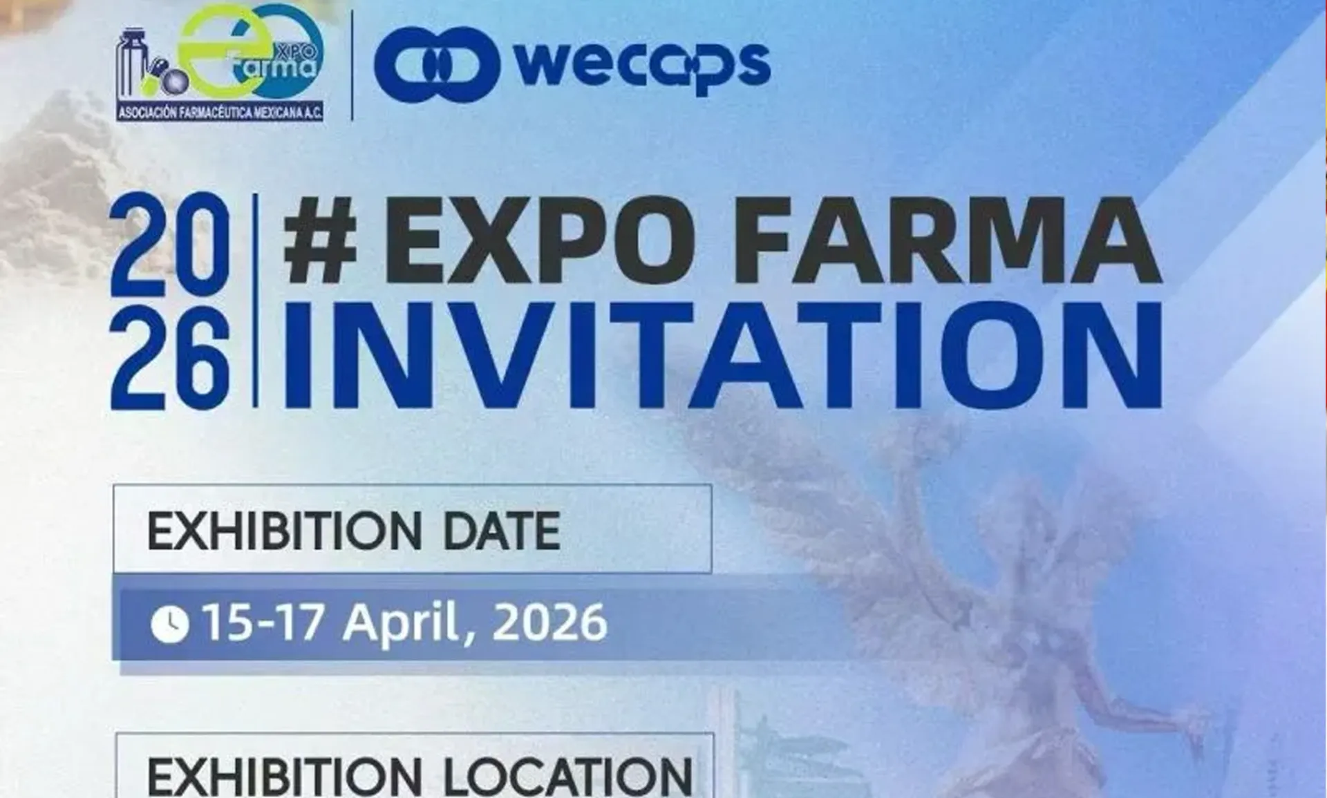 Wecaps诚挚邀请您参加2026年Expo Farma展