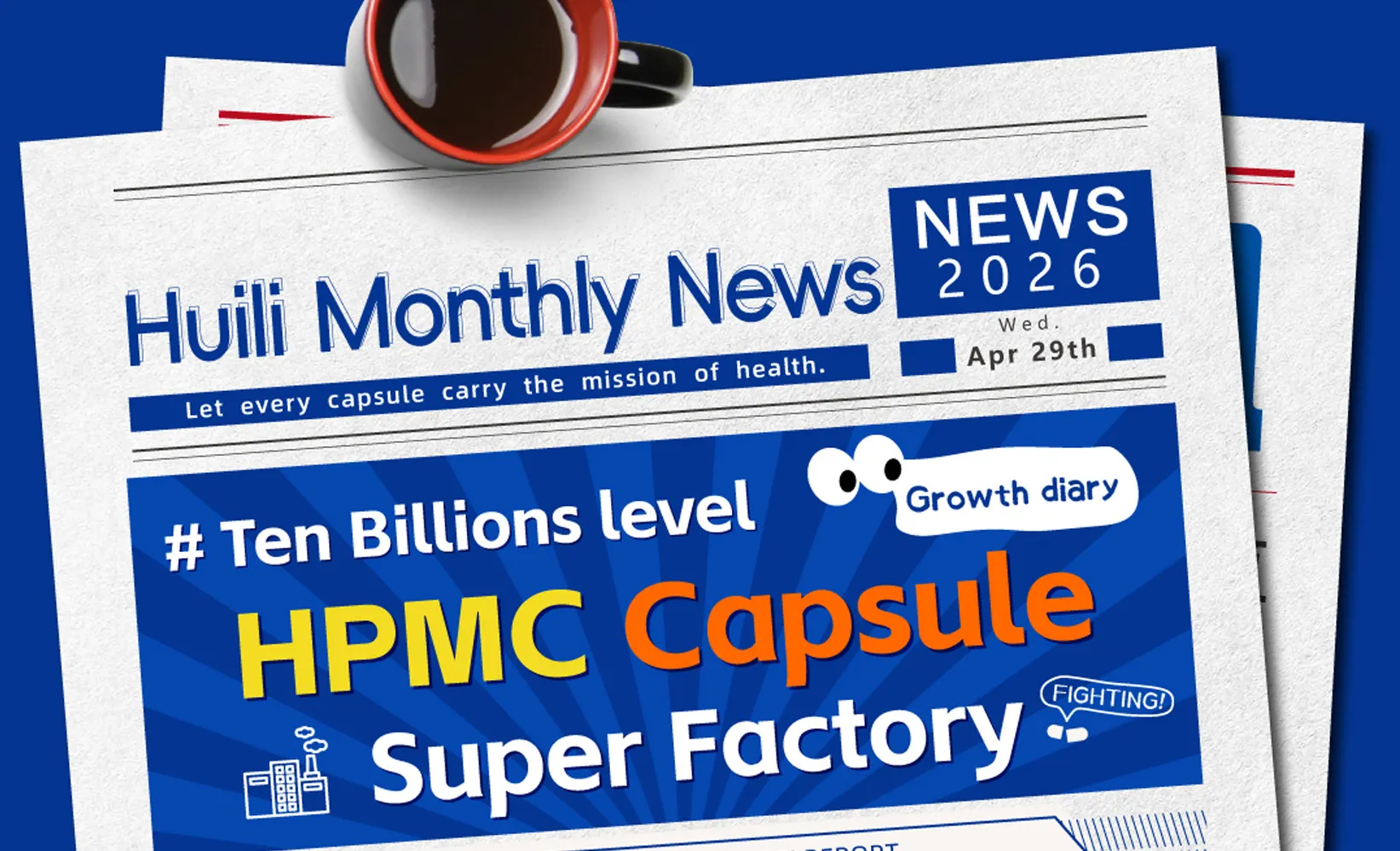April progress at our Ten-Billion-Capsule Plant