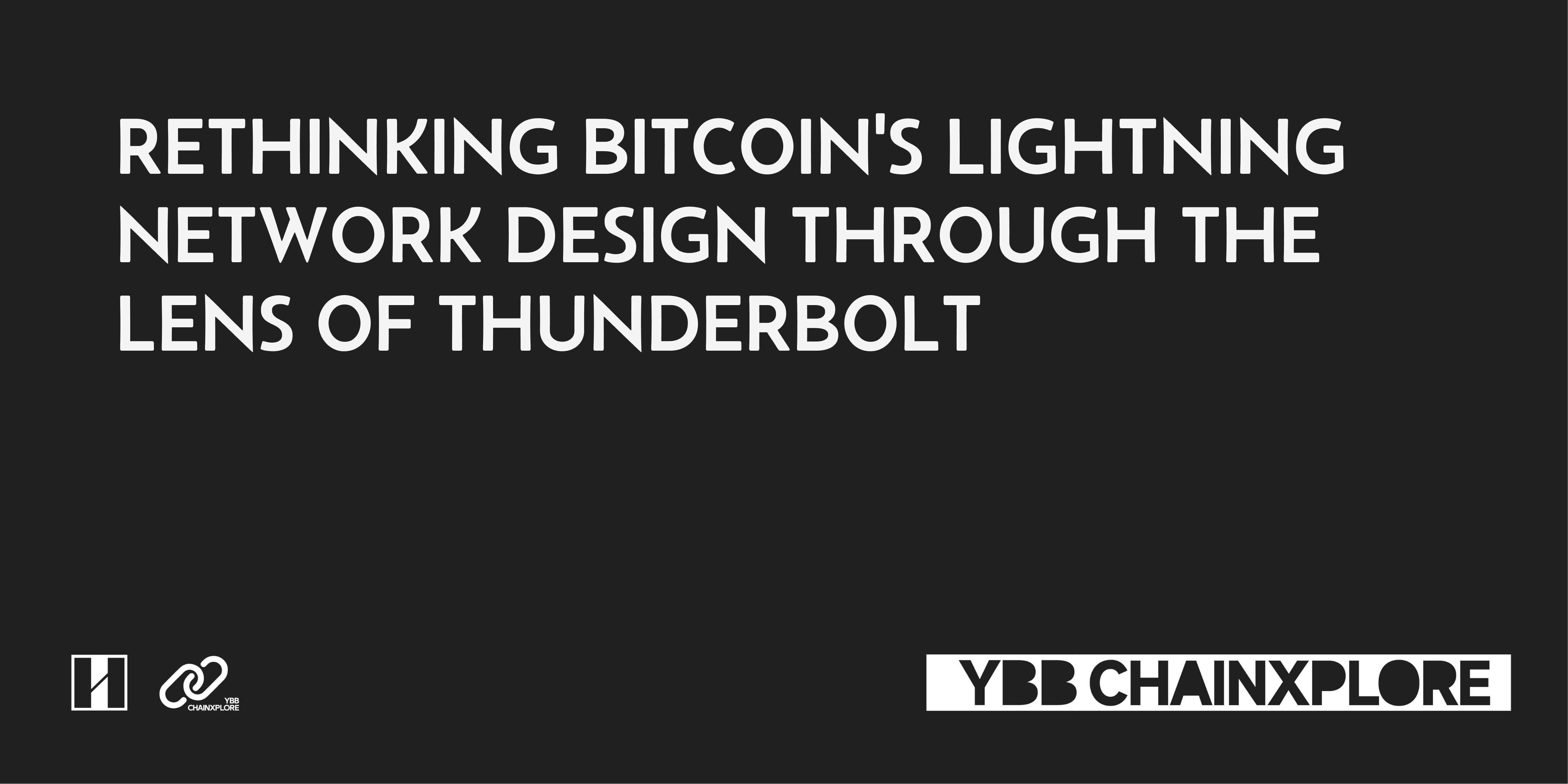Rethinking Bitcoin’s Lightning Network Design Through the Lens of Thunderbolt